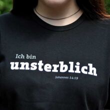 T-Shirt "Ich bin unsterblich"