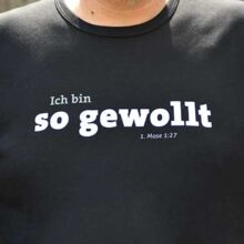 T-Shirt "Ich bin so gewollt"